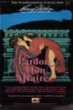 Watch Pardon Mon Affaire Movies123