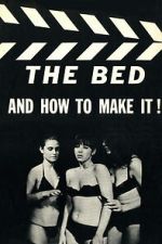 Watch The Bed and How to Make It! Movies123
