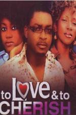 Watch To Love & To Cherish Movies123