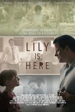 Watch Lily Is Here Movies123