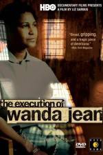 Watch The Execution of Wanda Jean Movies123