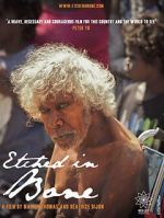 Watch Etched in Bone Movies123