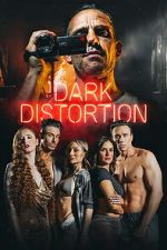 Watch Dark Distortion Movies123