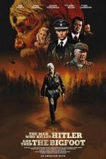 Watch The Man Who Killed Hitler and Then The Bigfoot Movies123