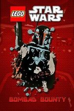 Watch Lego Star Wars: Bombad Bounty (TV Short 2010) Movies123