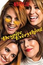 Watch Despite Everything Movies123