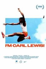 Watch I\'m Carl Lewis! Movies123