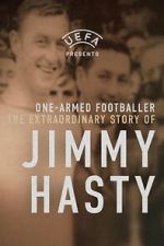 Watch One-Armed Wonder: The Extraordinary Story of Jimmy Hasty Movies123