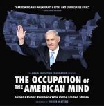 Watch The Occupation of the American Mind Movies123