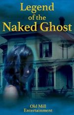 Watch Legend of the Naked Ghost Movies123