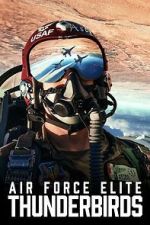 Watch Air Force Elite: Thunderbirds Movies123