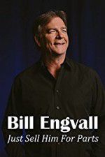 Watch Bill Engvall: Just Sell Him for Parts Movies123