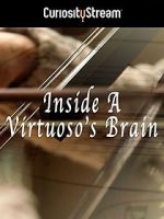 Watch Inside a Virtuoso\'s Brain Movies123