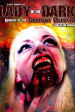 Watch Lady of the Dark Genesis of the Serpent Vampire Movies123