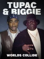 Watch Tupac & Biggie: Worlds Collide Movies123