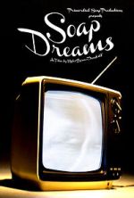 Watch Soap Dreams Movies123