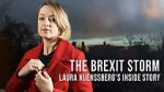 Watch The Brexit Storm: Laura Kuenssberg\'s Inside Story Movies123