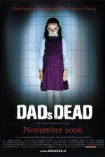 Watch Dad's Dead Movies123