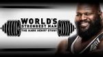 Watch WWE: World\'s Strongest Man: The Mark Henry Story Movies123