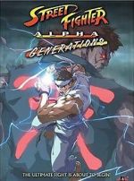 Watch Street Fighter Alpha: Generations Movies123