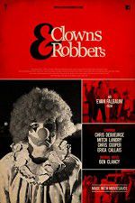 Watch Clowns & Robbers Movies123