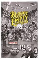 Watch Bloody Nose, Empty Pockets Movies123