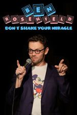 Watch Ben Rosenfeld: Don\'t Shake Your Miracle Movies123