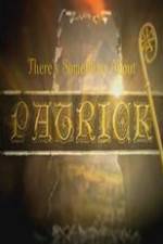Watch There's Something About Patrick Movies123