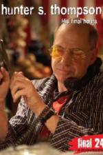 Watch Hunter S Thompson Final 24 His Final Hours Movies123
