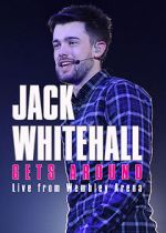 Watch Jack Whitehall Gets Around: Live from Wembley Arena Movies123