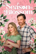 Watch A Season to Blossom Movies123