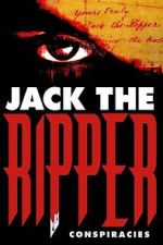 Watch Jack the Ripper: Conspiracies Movies123