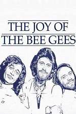 Watch The Joy of the Bee Gees Movies123