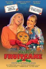 Watch Death by Fruitcake Movies123