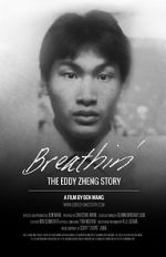 Watch Breathin\': The Eddy Zheng Story Movies123