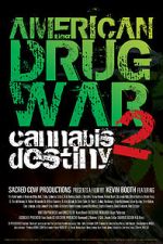 Watch American Drug War 2: Cannabis Destiny Movies123