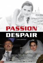 Watch Passion Despair Movies123