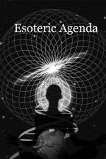 Watch Esoteric Agenda Movies123
