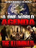 Watch A One World Agenda: The Illuminati Movies123