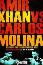 Watch Amir Khan vs Carlos Molina Movies123