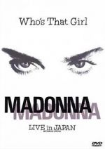 Watch Madonna: Who\'s That Girl - Live in Japan Movies123