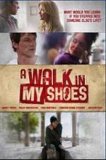 Watch A Walk In My Shoes Movies123