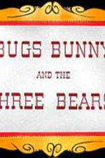 Watch Bugs Bunny and the Three Bears Movies123