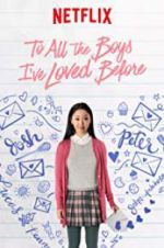 Watch To All the Boys I\'ve Loved Before Movies123