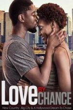 Watch LOVE by CHANCE Movies123