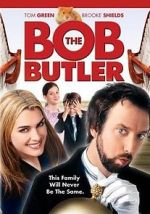 Watch Bob the Butler Movies123