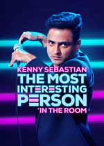 Watch Kenny Sebastian: The Most Interesting Person in the Room Movies123