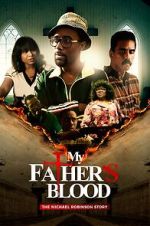 Watch My Father\'s Blood Movies123