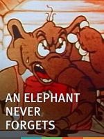 Watch An Elephant Never Forgets (Short 1934) Movies123