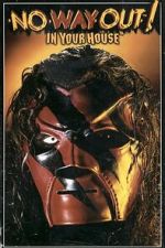 Watch WWE No Way Out of Texas: In Your House Movies123